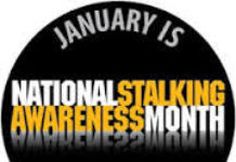 January is National Stalking Awareness Month
