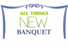 All Things New banquet is Saturday